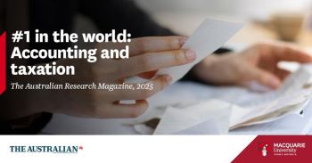 Đại học Macquarie đạt danh hiệu Top 1 thế giới trong lĩnh vực Kế toán và Thuế theo Tạp chí Nghiên cứu năm 2025 của The Australian.
