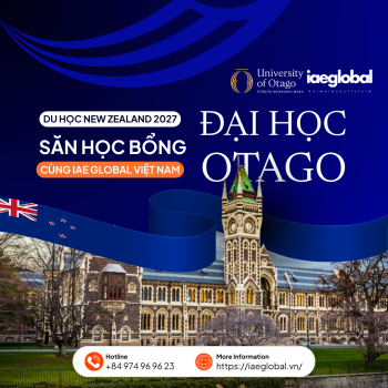 Du Học New Zealand 2027 Tại Đại Học Otago Và Bí Quyết Săn Học Bổng Cùng iae GLOBAL Việt Nam